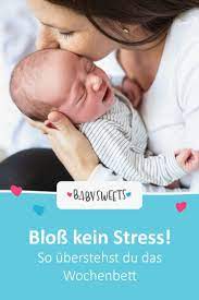 So Meisterst Du Die Ersten Wochen Nach Der Geburt Tipps Fur Das Wochenbett Tipps Tricks Von Baby Sw Wochenbett Geburt Madchen Geschenke Zur Geburt Madchen