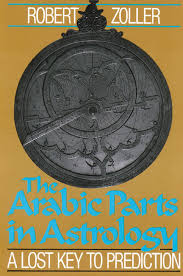 the arabic parts in astrology a lost key to prediction