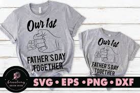 Free Free 197 Svg Our First Father&#039;s Day Together SVG PNG EPS DXF File