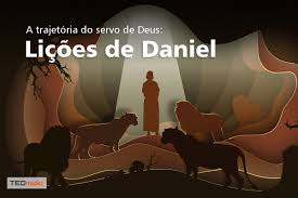 A trajetória do servo de Deus: lições de Daniel