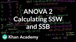 Anova 2 Calculating Ssw And Ssb Total Sum Of Squares Within And Between Khan Academy Sum Of Squares Anova Khan Academy