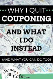 Why I Quit Couponing And What I Do Instead Money Dot Calm How To Start Couponing Coupons Couponing For Beginners