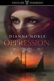 Fractured Families: A Guest Post by Dianne Noble, Author of Oppression