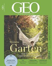 Wie kann man einen teich selber anlegen. Geo Nr 07 2020 Wir Sind Im Garten Geo