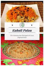 Kabuli Palau Ein Klassisches Afghanisches Reisgericht Rezept Reisgerichte Einfache Gerichte Persische Rezepte