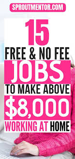 15 Legitimate Work From Home Jobs With No Startup Fees Sproutmentor Legitimate Work From Home Home Jobs Work From Home Jobs