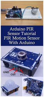 Arduino Pir Sensor Tutorial Electronica Tecnologia Circuitos