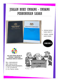 Soalan lazim (faq's) mengenai pekerjaan semasa perintah kawalan pergerakan negeri sarawak, kementerian sumber manusia; Pejabat Tenaga Kerja Sandakan Assalamualaikum Makluman Terkini Buku Undang Undang Perburuhan Sabah Dibuka Untuk Tempahan Majikan Pekerja Boleh Membeli Buku Ini Di Pejabat Tenaga Kerja Sandakan Tingkat 4 Wisma Persekutuan Sandakan