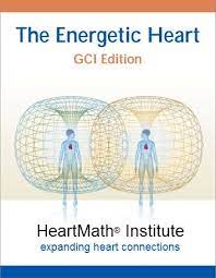 the energetic heart gci edition heartmath institute energetic research studies heart and mind
