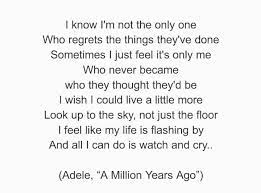 A Million Years Ago X Adele Lyric Quotes Happy Quotes Smile Adele Lyrics