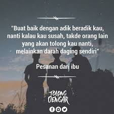 Kata kata mutiara, kata kata motivasi, kata kata cinta, kata kata romantis, kata kata sedih, kata kata galau, kata kata sindiran, kata kata gombal shahada fauzi: Kata Hikmah Adik Beradik Cikimm Com