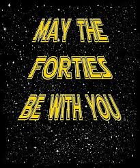 Birthday Ideas For Brother 40th May The Forties Be With You Funny 40th Birthday Gift Design Poster By Powrtothepeople In 2020 40th Birthday Funny 40th Birthday Gifts 40th Birthday Themes