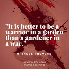 The art of being a warrior is to balance the wonder and the terror of being alive. Are You A Warrior In A Garden Or A Gardener In A War Steemit
