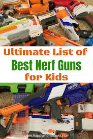 My son is a toy gun fanatic. Best Nerf Guns For Kids An Honest Review 2021 Happy Mom Hacks