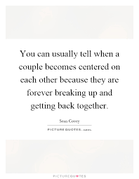 You Can Usually Tell When A Couple Becomes Centered On Each Picture Quotes