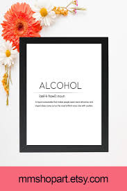 Alcohol Definition Print Alcohol Definition Poster Dictionary Print Alcohol Poster Alcohol Sign Definition Printable Word Definition Print In 2020 Definition Prints Wall Prints Prints