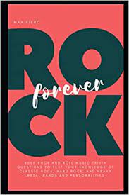 Our online rock music trivia quizzes can be adapted to suit your requirements for taking some of the top rock music quizzes. Rock Forever 6000 Rock And Roll Music Trivia Questions To Test Your Knowledge Of Classic Rock Hard Rock And Heavy Metal Bands And Personalities Rock And Roll Trivia Fiero Max 9798730744905 Amazon Com