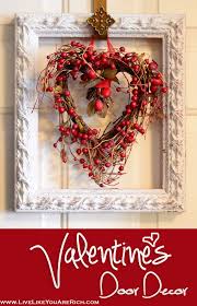 32 Diy Valentine Decor Ideas Diy Valentines Decorations Valentine Door Decorations Diy Valentine S Day Decorations