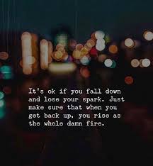 Positive Quotes Quotation Image Quotes Of The Day Description Its Ok If You Fall Down Shari Down Quotes Best Positive Quotes Positive Quotes