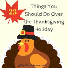 From eating delicious food to enjoying the last days of fall, there are plenty of things to do on thanksgiving that don't involve spending much, if any, money. What To Do Over Thanksgiving Break Adventures Of Mom