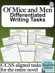 An Entire Writing Unit For John Steinbeck S Of Mice And Men There Are Seven Differentiated And Cc Of Mice And Men Teaching High School English Writing Tasks