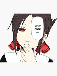 Kaguya Sama Love Is War Kaguya Shinomiya Meme How Cute Sticker By Tenpokawaii Redbubble In 2020 Comedy Anime Romantic Anime Anime Ballet