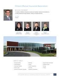 We are licensed insurance professionals, specifically trained and continually educated in this changeable industry. Ontario Mutual Insurance Association Annual Report 2016 Web Page 4 5 Created With Publitas Com