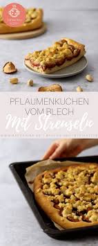 Pflaumenkuchen Thermomix Rezept Vom Blech Streusel Backerina Rezept In 2020 Rezept Pflaumenkuchen Pflaumenkuchen Thermomix Pflaumenkuchen