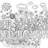 Quote coloring pages are perfect for days when you are down or need a pick me up. 1