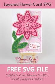 Download Layered Flower Card Cricut Birthday Cards Card Svg Free Card Svg