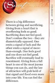 Secret Of The Day Giving From The Heart V S Sacrificing Secret Quotes The Secret Book Words