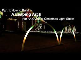 Part 1 How To Build A Leaping Arch For An Outdoor Christmas Light Show Youtube Christmas Light Show Outdoor Christmas Lights Hanging Christmas Lights