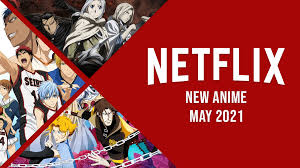 Elsewhere, the first season of shadow and bone is coming to netflix; New Anime On Netflix In May 2021 What S On Netflix