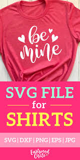 Be Mine Svg Valentine Svg Valentines Svg Valentine S Etsy Valentines Svg Valentines Shirt Valentine Shirts Vinyl