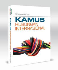 Kamus Hubungan Internasional By Khasan Ashari