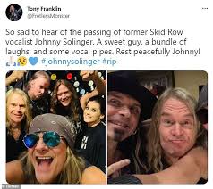 Skid row frontman johnny solinger has died at the age of 55, just a month after telling fans he had liver failure. Uyeyhbkv84uonm