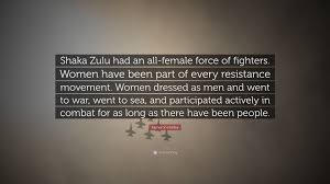 'we tell people to follow their dreams, but you can only dream of what you can imagine, and, depending on where you come from, your imagination can be quite limited.', 'people love to say, give a man a fish, and he'll eat for a day. Shaka Zulu Quotes Quotes Words