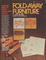 Fold Away Furniture By Jack Kramer Designs By Adrian Martinez Cornerstone Library 1978 Diy Furniture Book Vintage Diy Diy Interior