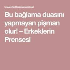 Bu Baglama Duasini Yapmayan Pisman Olur Erkeklerin Prensesi Dualar Mutlu Evlilik Duanin Gucu