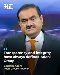 Transparency and integrity have always defined Adani Group,” Gautam Adani  said