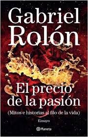 Descargar El Precio De La Pasion Gabriel Rolon Pdf Completo Gratis Compartimos En Espanol El Libro Para Descargar El Prec Books Book Worth Reading Book Worms
