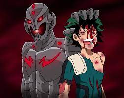 A Marvel X My Hero Academia Crossover Picture Of Ultron Holding Up A Injured And Beaten Deku By His Head Now If Ultron My Hero My Hero Academia Episodes Hero
