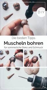 Diy Einfach Muscheln Bohren Fur Schmuck Und Deko Im Sommer Yeah Handmade