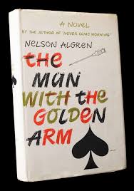 The Man With the Golden Arm | Nelson Algren | First Printing