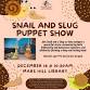 Snail & Slug Puppet Show event image