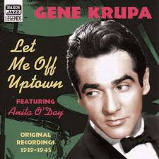 KRUPA, Gene: Let Me Off Uptown
