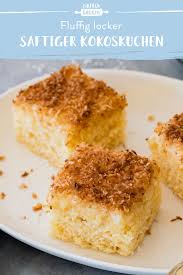 Kokoskuchen Vom Blech Saftig Einfach Die Besten Backrezepte Mit Gelinggarantie Rezept Kokoskuchen Kokosnusskuchen Blechkuchen Einfach