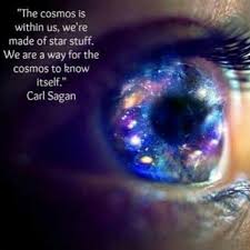 We Are A Way For The Universe To Know Itself Carlsagan Quote The Cosmos Is Also Within Us We Re Made Of Star Stuff We Are A Way For The Cosmos To Know Itself With Images Carl Sagan Sagan Cosmos