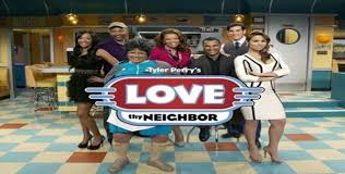 Tyler Perry S Love Thy Neighbor Episode 1 2 Full Video Http Getmybuzzup Com Wp Content Uploads 2013 05 Love Love Thy Neighbor Tyler Perry Tv Series 2013