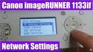 طابعات متعددة الاستخدام كانون canon ir1133 يحتوى على سرعة . Canon Imagerunner 1133if Network Settings Youtube